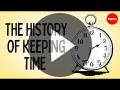 The History of Keeping Time